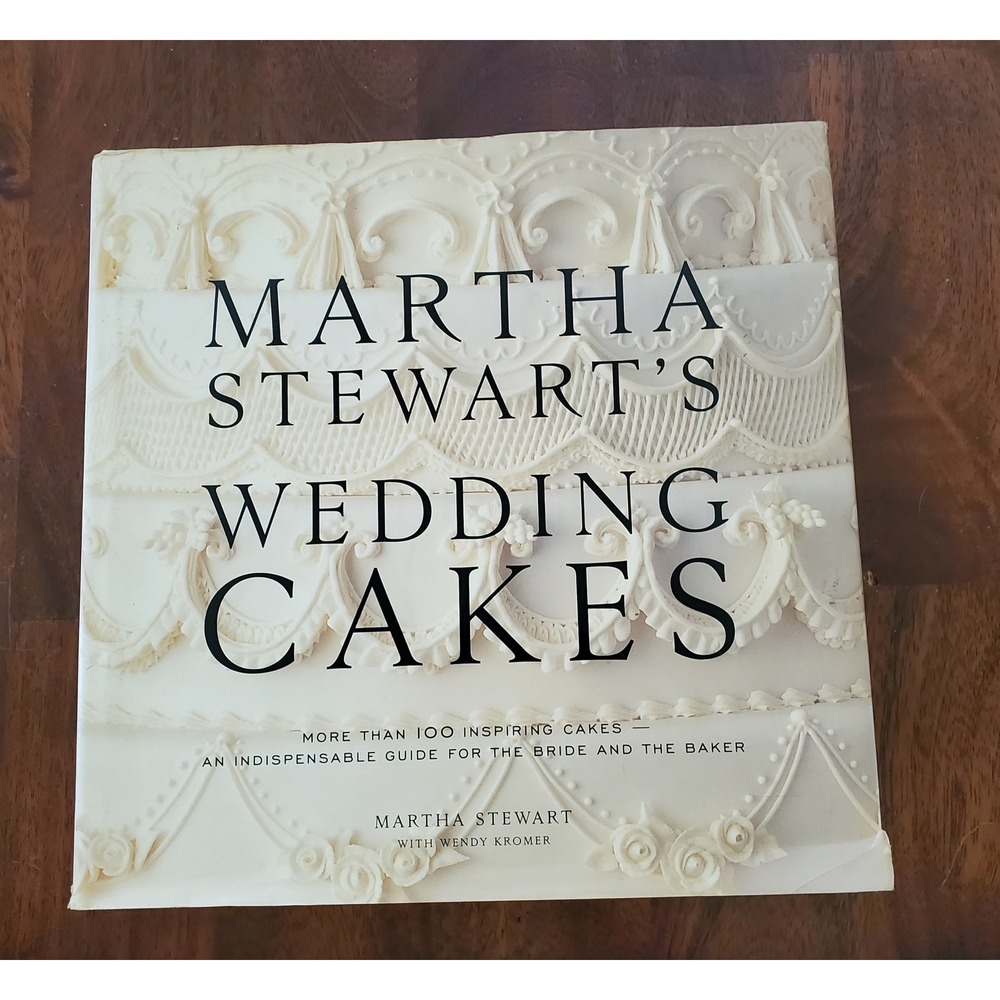 Martha Stewart's Wedding Cakes Hardcover First Edition 2007 Cookbook Guide